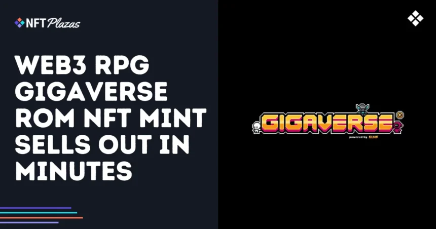 Web3 RPG Gigaveverse Rom Nft Mint is exhausted in minutes