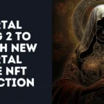 Immortal Rising 2 to launch the NFT immortal statue collection