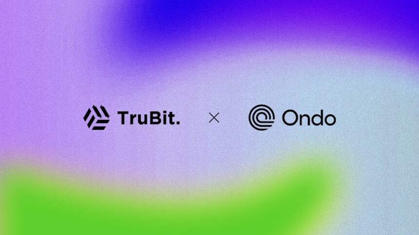 Trubit and Ondo Finance's new offer in Latam