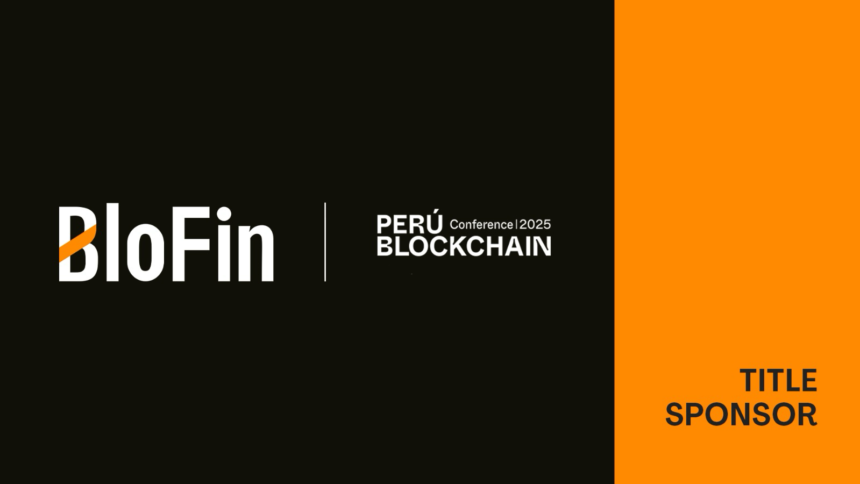 Blofin becomes the main sponsor of the Blockchain Peru 2025 conference