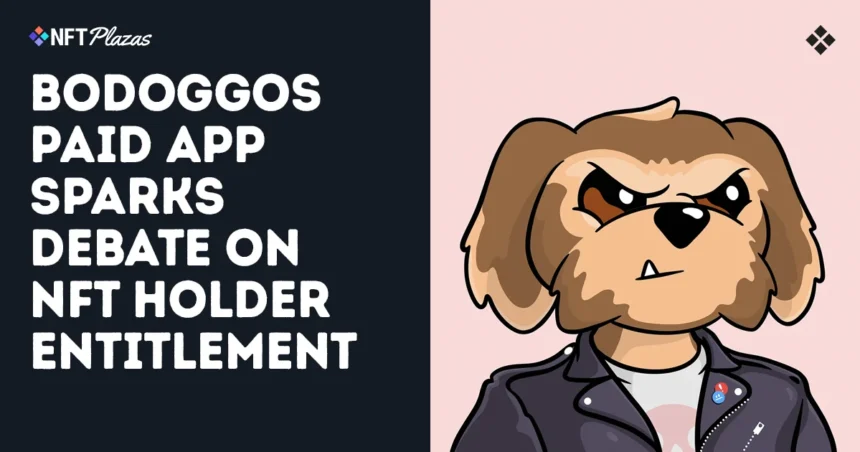 The debate of the paid bodoggos application on the right of the owner NFT